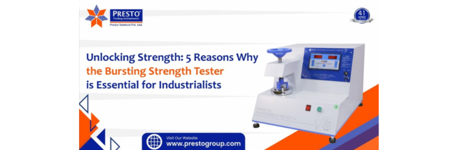 5 Reasons Why the Bursting Strength Tester is Essential for Industrialists